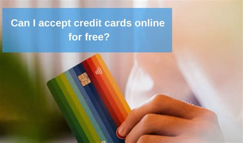 accept credit cards online no monthly fee.